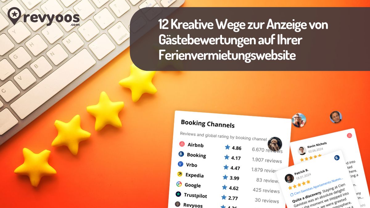 12 Kreative Wege zur Anzeige von Gästebewertungen auf Ihrer Ferienvermietungswebsite