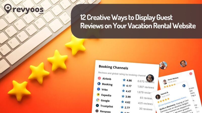 12 Creative Ways to Display Guest Reviews on Your Vacation Rental Website - Review Management