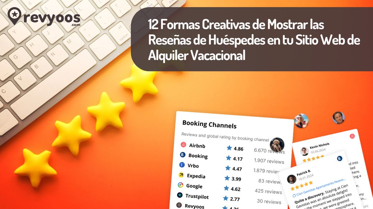 12 Formas Creativas de Mostrar las Reseñas de Huéspedes en tu Sitio Web de Alquiler Vacacional -
