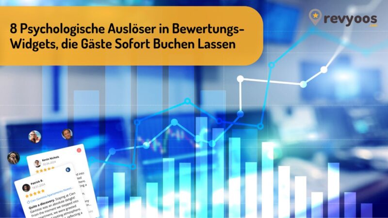 8 Psychologische Auslöser in Bewertungs-Widgets, die Gäste Sofort Buchen Lassen - Marketingstrategien