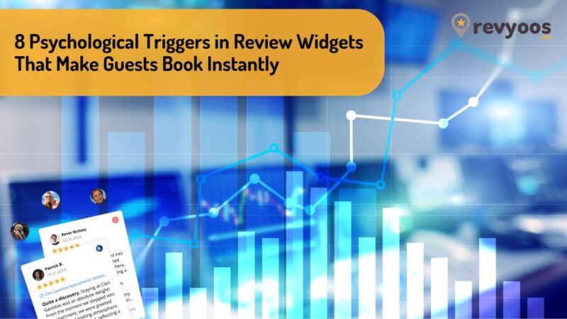 8 Psychological Triggers in Review Widgets That Make Guests Book Instantly - Marketing Strategies