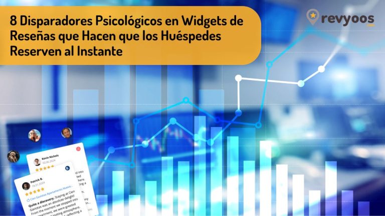 8 Disparadores Psicológicos en Widgets de Reseñas que Hacen que los Huéspedes Reserven al Instante - Revyoos