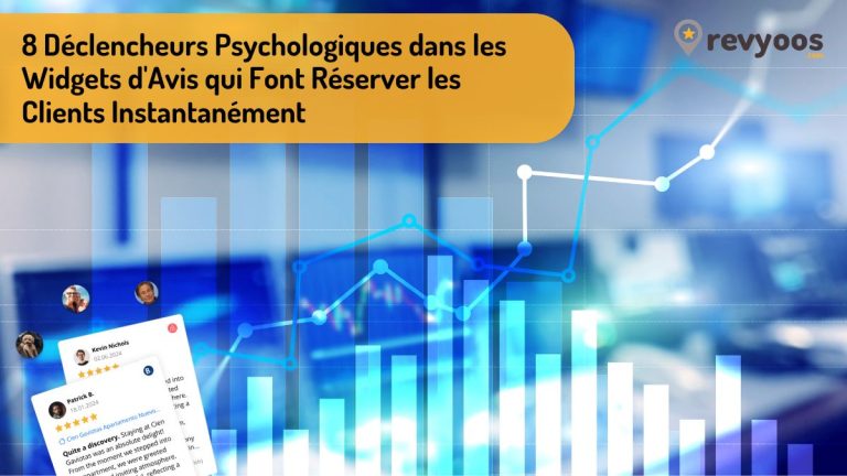 8 Déclencheurs Psychologiques dans les Widgets d'Avis qui Font Réserver les Clients Instantanément - Revyoos