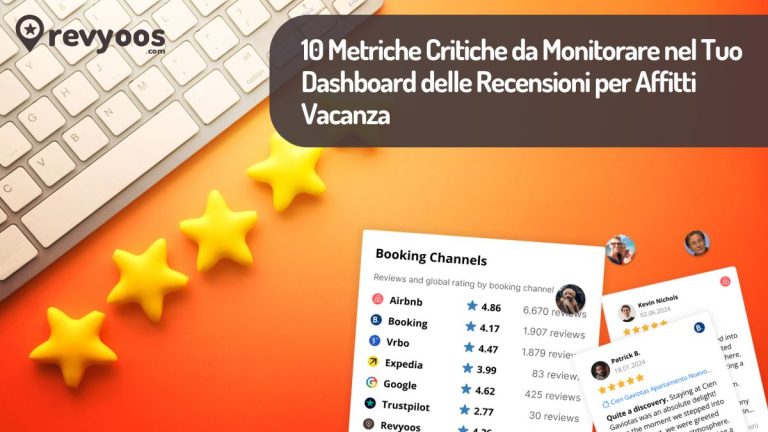 10 Metriche Critiche da Monitorare nel Tuo Dashboard delle Recensioni per Affitti Vacanza - Revyoos