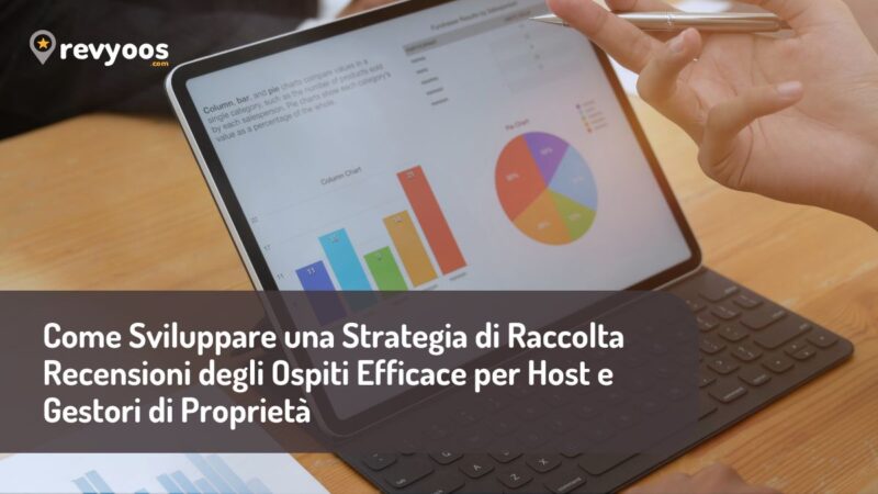 Come Sviluppare una Strategia di Raccolta Recensioni degli Ospiti Efficace per Host e Gestori di Proprietà - Strategia