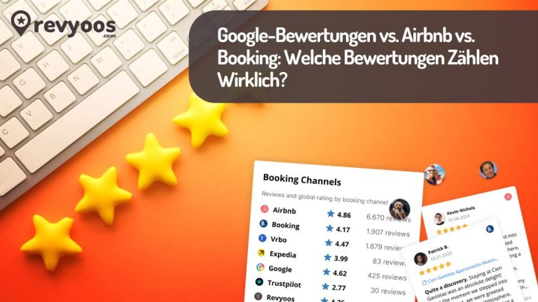 Google-Bewertungen vs. Airbnb vs. Booking: Welche Bewertungen Zählen Wirklich? - Revyoos