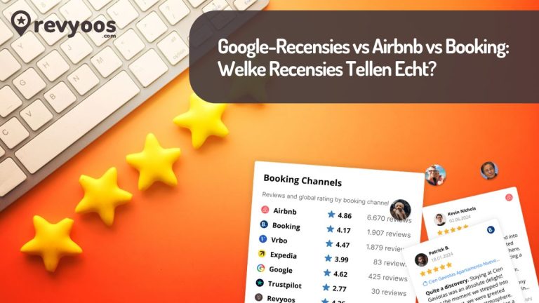 Google-Recensies vs Airbnb vs Booking: Welke Recensies Tellen Echt? - Revyoos