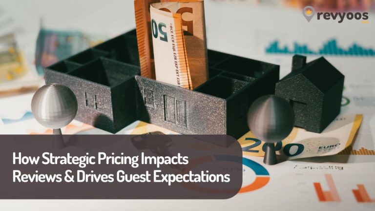 How Strategic Pricing Impacts Reviews & Drives Guest Expectations - Revyoos
