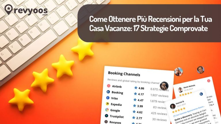 Come Ottenere Più Recensioni per la Tua Casa Vacanze: 17 Strategie Comprovate - Revyoos