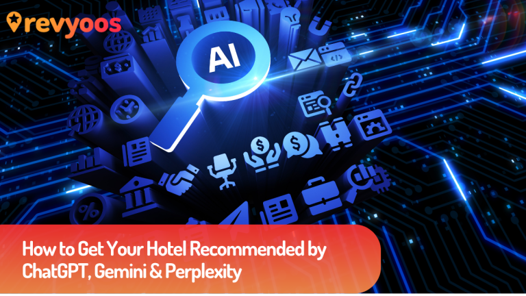 How to Get Your Hotel Recommended by ChatGPT, Gemini & Perplexity - Revyoos