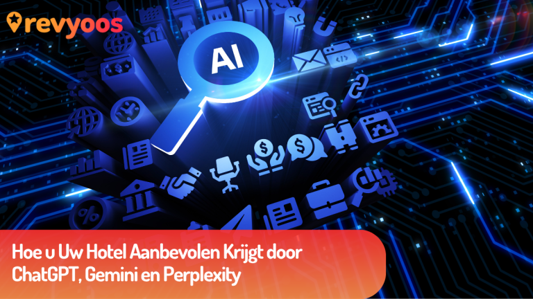 Hoe u Uw Hotel Aanbevolen Krijgt door ChatGPT, Gemini en Perplexity - Revyoos