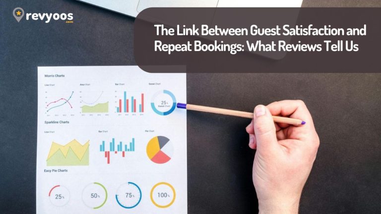 The Link Between Guest Satisfaction and Repeat Bookings: What Reviews Tell Us - Revyoos
