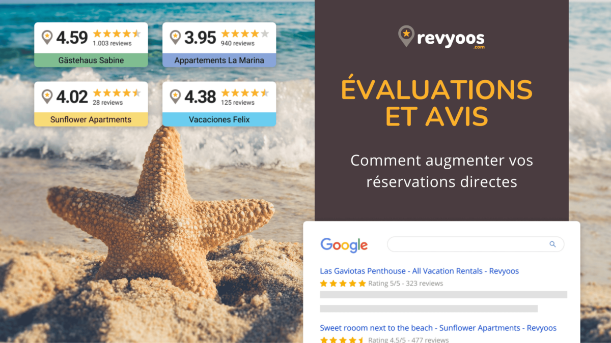 Comment augmenter vos réservations directes grâce à vos évaluations et avis ? - avis, des locations rentables, gestion de la propriété, locations de vacances, positionnement sur google, réservations directes, revues