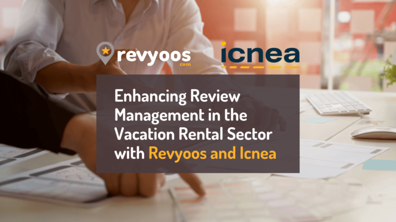 Enhancing Review Management in the Vacation Rental Sector with Revyoos and Icnea - Strategy