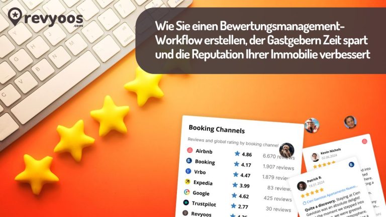 Wie Sie einen Bewertungsmanagement-Workflow erstellen, der Gastgebern Zeit spart und die Reputation Ihrer Immobilie verbessert - Revyoos