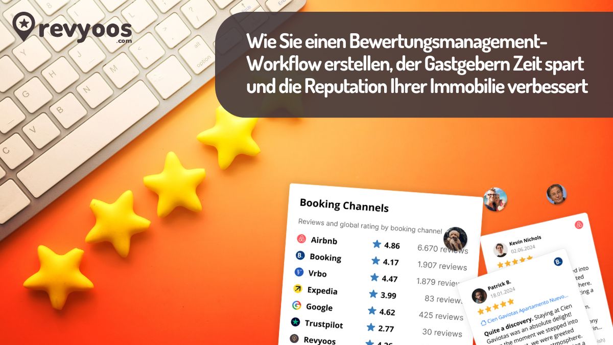 Wie Sie einen Bewertungsmanagement-Workflow erstellen, der Gastgebern Zeit spart und die Reputation Ihrer Immobilie verbessert -