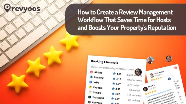 How to Create a Review Management Workflow That Saves Time for Hosts and Boosts Your Property's Reputation - Revyoos