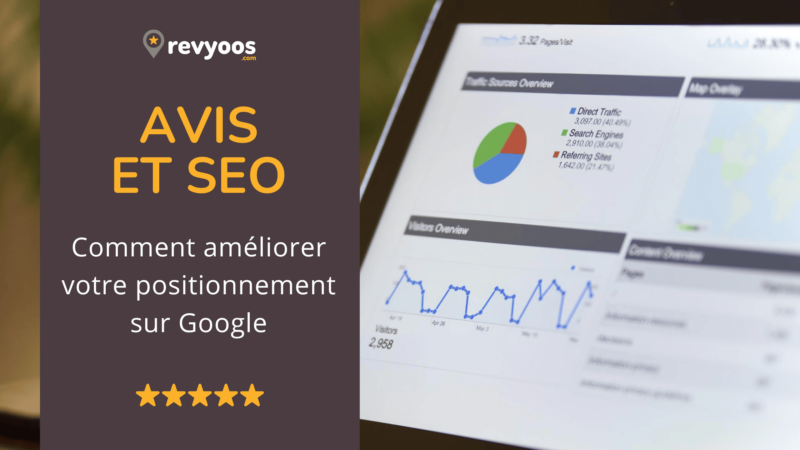 Avis et SEO : comment améliorer votre positionnement sur Google
