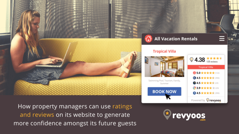 How property managers can use ratings and reviews on its website to generate more confidence amongst its future guests