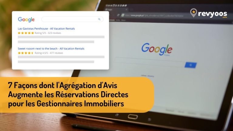 7 Façons dont l'Agrégation d'Avis Augmente les Réservations Directes pour les Gestionnaires Immobiliers - Revyoos
