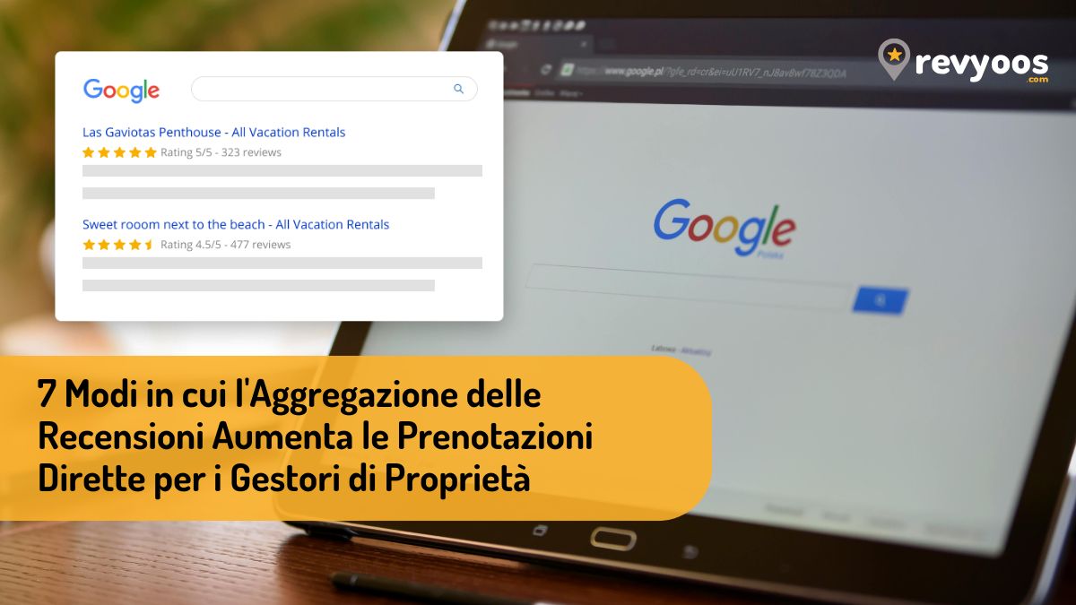 7 Modi in cui l'Aggregazione delle Recensioni Aumenta le Prenotazioni Dirette per i Gestori di Proprietà -