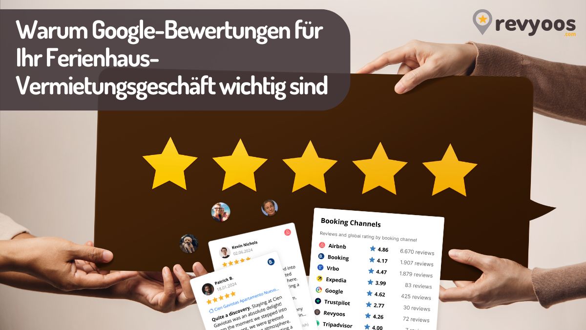 Warum Google-Bewertungen für Ihr Ferienhaus-Vermietungsgeschäft wichtig sind