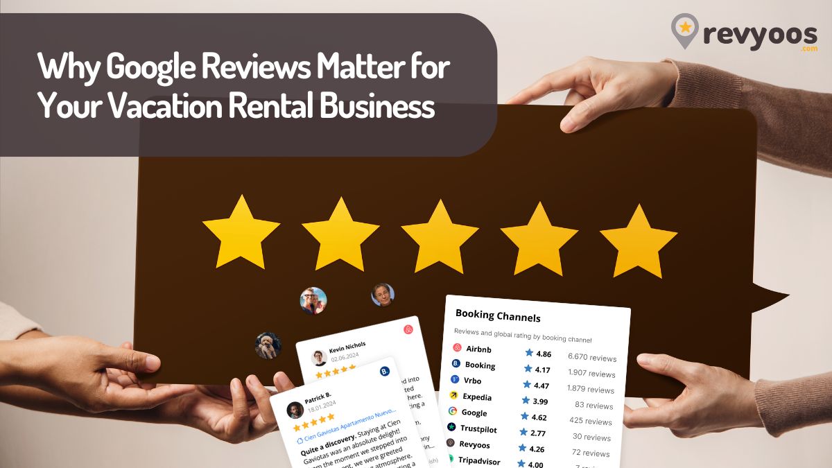 Why Google Reviews Matter for Your Vacation Rental Business