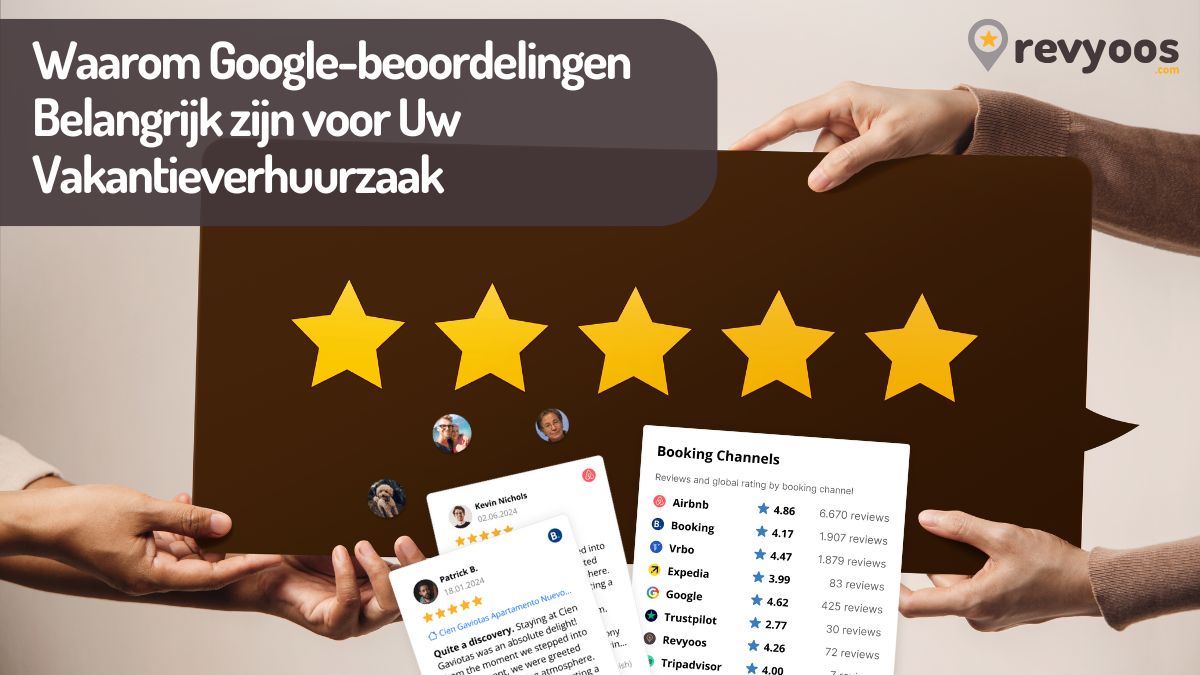 Waarom Google-beoordelingen Belangrijk zijn voor Uw Vakantieverhuurzaak