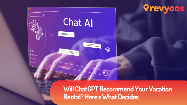 Will ChatGPT Recommend Your Vacation Rental? Here's What Decides - Revyoos