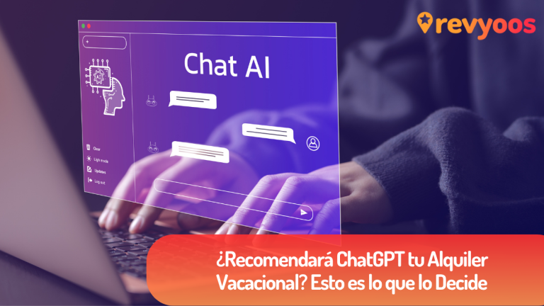 ¿Recomendará ChatGPT tu Alquiler Vacacional? Esto es lo que lo Decide - Revyoos