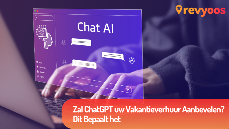 Zal ChatGPT uw Vakantieverhuur Aanbevelen? Dit Bepaalt het - Revyoos